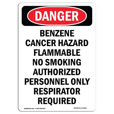 Signmission OSHA Sign, Portrait Benzene Cancer Hazard Respirator Require, 14in X 10in, 10" W, 14" L, Portrait OS-DS-D-1014-V-1046